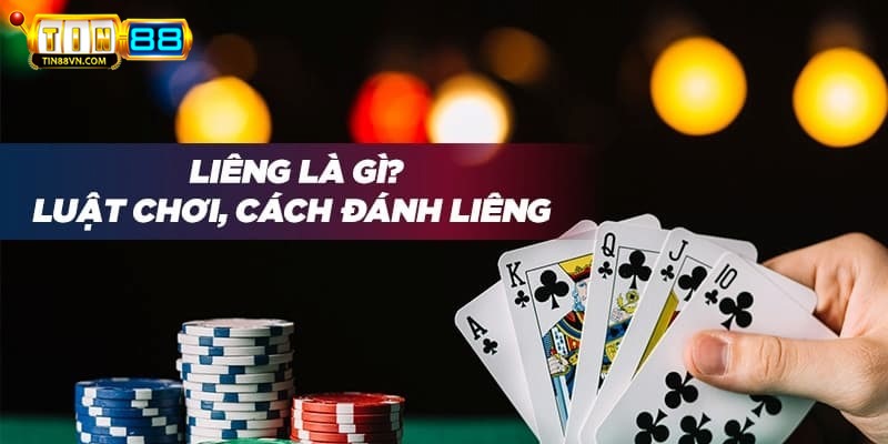 Sơ lược về game bài liêng tại hệ thống cá cược TIN88