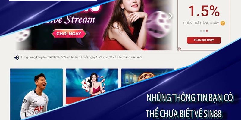 Vì sao nên lựa chọn Sin88?